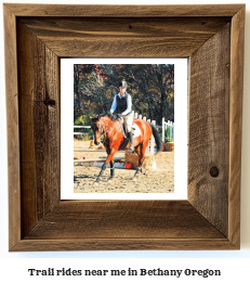 trail rides near me in Bethany, Oregon